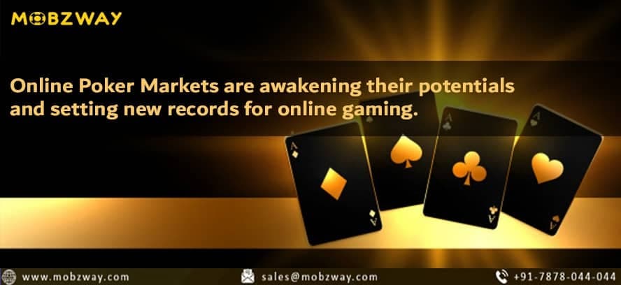 Online Poker Markets are Awakening Their Potentials & Setting New Records for Online Gaming