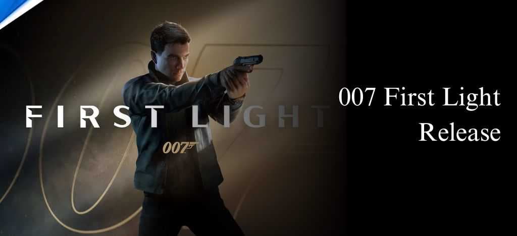 007 First Light Release Date, Pre-Purchase, Price, Specs