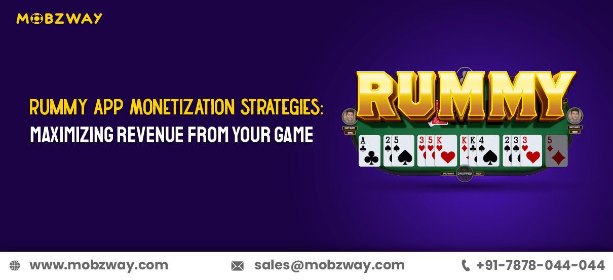 Rummy App Monetization Strategies: Maximizing Revenue from Your Game
